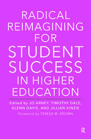 Radical Reimagining for Student Success in Higher Education book cover