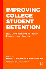 Improving College Student Retention: New Developments in Theory, Research, and Practice book cover