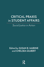 Critical Praxis in Student Affairs: Social Justice in Action book cover