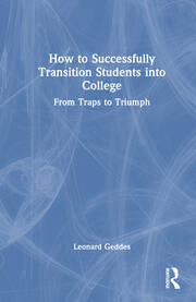 How to Successfully Transition Students into College: From Traps to Triumph book cover