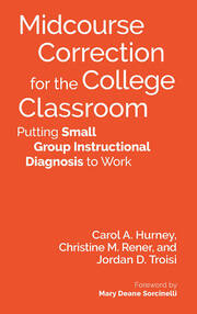 Midcourse Correction for the College Classroom: Putting Small Group Instructional Diagnosis to Work book cover