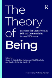 The Theory of Being: Practices for Transforming Self and Communities Across Difference book cover