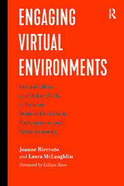 Engaging Virtual Environments: Creative Ideas and Online Tools to Promote Student Interaction, Participation, and Active Learning book cover