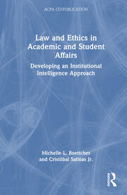 Law and Ethics in Academic and Student Affairs: Developing an Institutional Intelligence Approach book cover