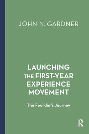 Launching the First-Year Experience Movement: The Founder's Journey book cover