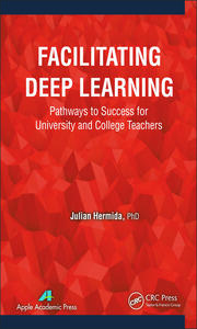 Facilitating Deep Learning: Pathways to Success for University and College Teachers book cover