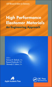 High Performance Elastomer Materials: An Engineering Approach book cover