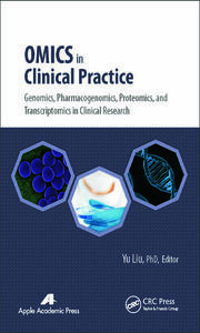 Omics in Clinical Practice: Genomics, Pharmacogenomics, Proteomics, and Transcriptomics in Clinical Research book cover
