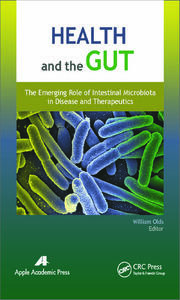 Health and the Gut: The Emerging Role of Intestinal Microbiota in Disease and Therapeutics book cover