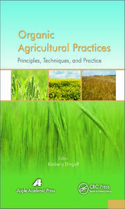 Organic Agricultural Practices: Alternatives to Conventional Agricultural Systems book cover