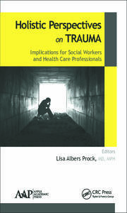 Holistic Perspectives on Trauma: Implications for Social Workers and Health-Care Professionals book cover