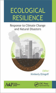 Ecological Resilience: Response to Climate Change and Natural Disasters book cover