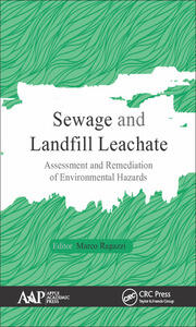 Sewage and Landfill Leachate: Assessment and Remediation of Environmental Hazards book cover