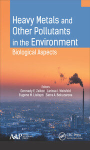 Heavy Metals and Other Pollutants in the Environment: Biological Aspects book cover