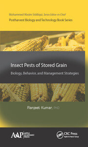 Insect Pests of Stored Grain: Biology, Behavior, and Management Strategies book cover