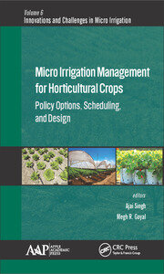 Micro Irrigation Engineering for Horticultural Crops: Policy Options, Scheduling, and Design book cover