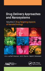 Drug Delivery Approaches and Nanosystems, Volume 2: Drug Targeting Aspects of Nanotechnology book cover