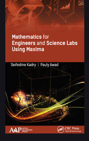 Mathematics for Engineers and Science Labs Using Maxima book cover