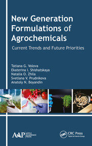 New Generation Formulations of Agrochemicals: Current Trends and Future Priorities book cover