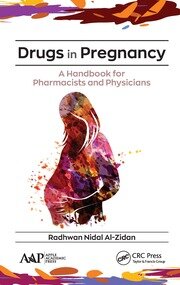 Drugs in Pregnancy: A Handbook for Pharmacists and Physicians book cover