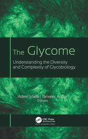 The Glycome: Understanding the Diversity and Complexity of Glycobiology book cover