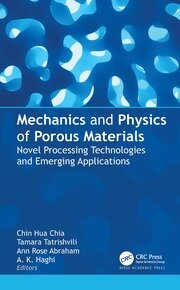 Mechanics and Physics of Porous Materials: Novel Processing Technologies and Emerging Applications book cover