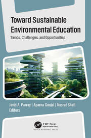 Toward Sustainable Environmental Education: Trends, Challenges, and Opportunities book cover