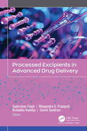 Processed Excipients in Advanced Drug Delivery book cover