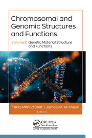 Chromosomal and Genomic Structures and Functions: Volume 2: Genetic Material Structure and Functions book cover
