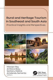 Rural and Heritage Tourism in Southeast and South Asia: Practical Insights and Perspectives book cover