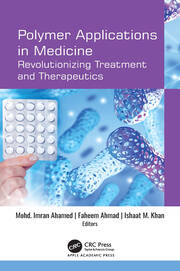 Polymer Applications in Medicine: Revolutionizing Treatment and Therapeutics book cover
