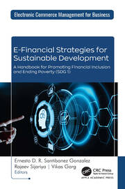 E-Financial Strategies for Sustainable Development: A Handbook for Promoting Financial Inclusion and Ending Poverty (SDG 1) book cover