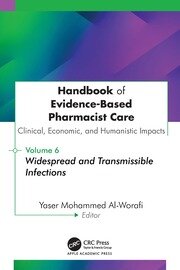 Handbook of Evidence-Based Pharmacist Care: Clinical, Economic, and Humanistic Impacts: Volume 6: Widespread and Transmissible Infections book cover