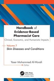 Handbook of Evidence-Based Pharmacist Care: Clinical, Economic, and Humanistic Impacts: Volume 7: Skin Diseases and Conditions book cover