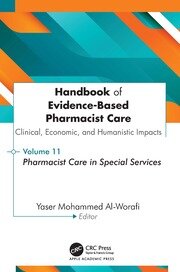 Handbook of Evidence-Based Pharmacist Care: Clinical, Economic, and Humanistic Impacts: Volume 11: Pharmacist Care in Special Services book cover