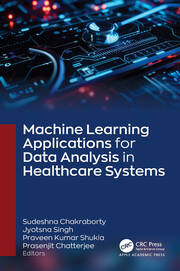 Machine Learning Applications for Data Analysis in Healthcare Systems book cover
