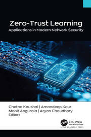 Zero-Trust Learning: Applications in Modern Network Security’ book cover