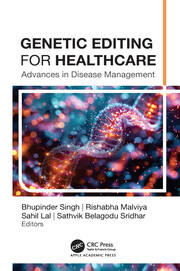 Genetic Editing for Healthcare: Advances in Disease Management book cover