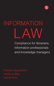 Information Law: Compliance for Librarians, Knowledge Managers and Information Professionals book cover