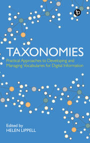 Taxonomies: Practical Approaches to Developing and Managing Vocabularies for Digital Information book cover