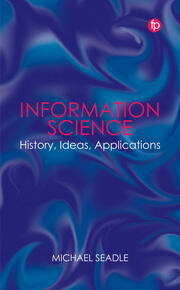 Information Science: History, Ideas, Applications book cover