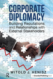 Corporate Diplomacy: Building Reputations and Relationships with External Stakeholders book cover