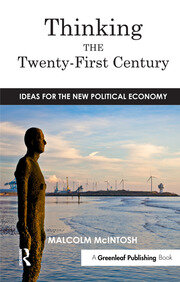 Thinking the Twenty­‐First Century: Ideas for the New Political Economy book cover