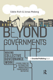 Beyond Governments: Making Collective Governance Work - Lessons from the Extractive Industries Transparency Initiative book cover