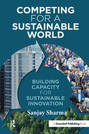 Competing for a Sustainable World: Building Capacity for Sustainable Innovation book cover