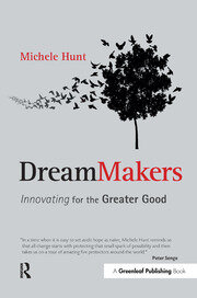 DreamMakers: Innovating for the Greater Good book cover