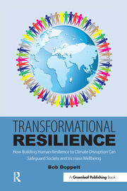 Transformational Resilience: How Building Human Resilience to Climate Disruption Can Safeguard Society and Increase Wellbeing book cover
