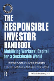 The Responsible Investor Handbook: Mobilizing Workers' Capital for a Sustainable World book cover