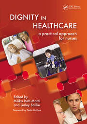 Dignity in Healthcare: A Practical Approach for Nurses and Midwives book cover