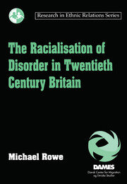 The Racialisation of Disorder in Twentieth Century Britain book cover